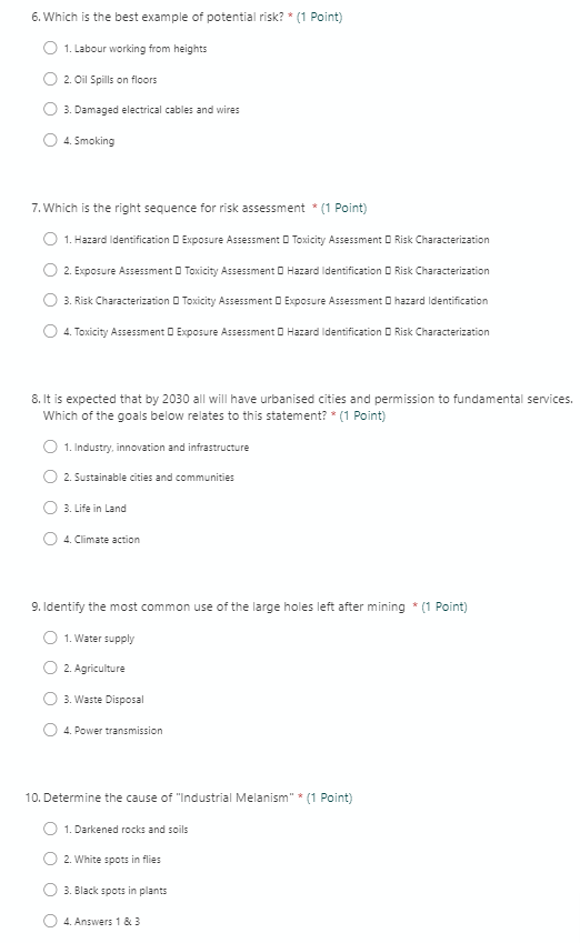 6. Which is the best example of potential risk? *
