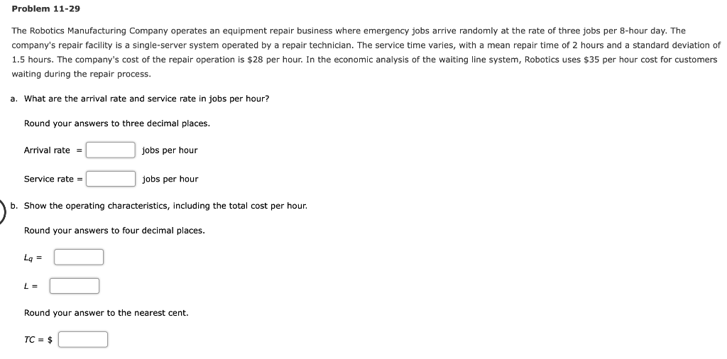 Problem 11-29 The Robotics Manufacturing Company