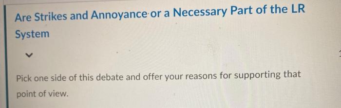 Are Strikes and Annoyance or a Necessary Part of