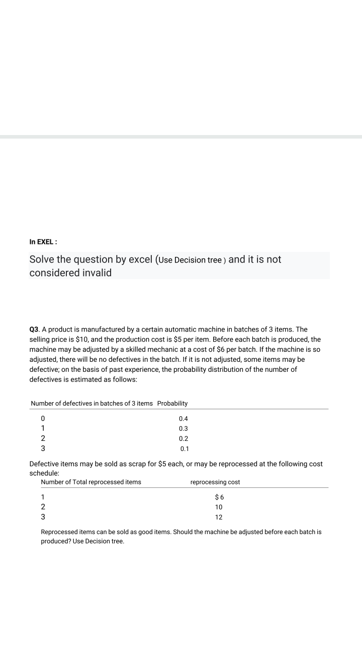 In EXEL: Solve the question by excel (Use