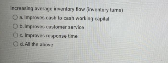 The critical role of cycle inventory is O a. To