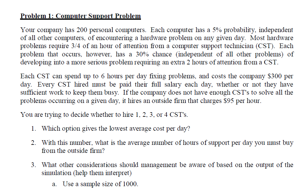 Problem 1: Computer Support Problem Your company