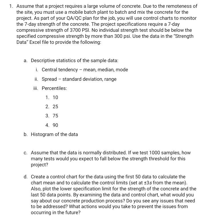 1. Assume that a project requires a large volume