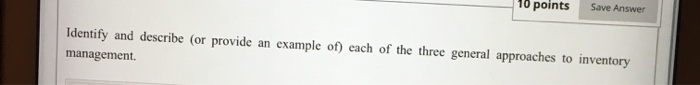 management science 10 points Save Answer Identify