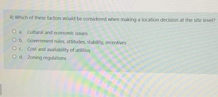 4) Which of these factors would be considered