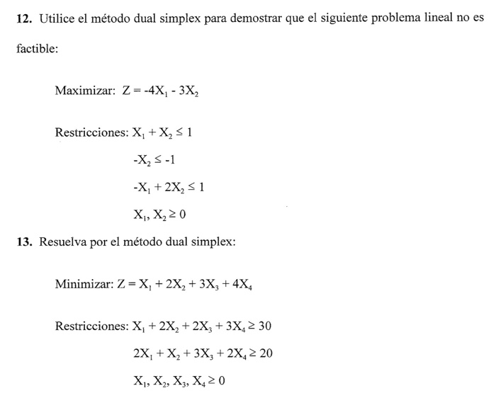 Need 12 and 13,Thanks! 12) Solve using dual