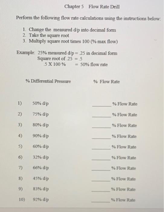 Chapter 5 Flow Rate Drill Perform the following