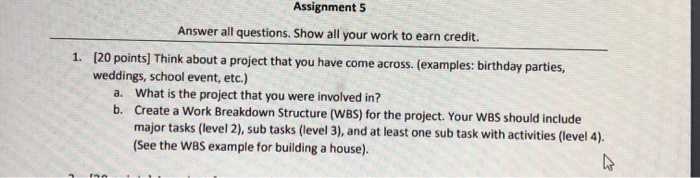 Assignment 5 Answer all questions. Show all your