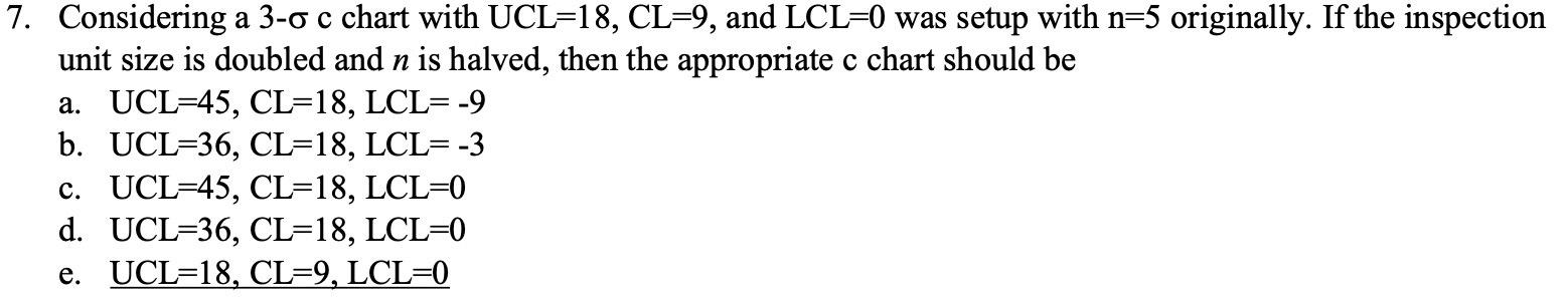 7. Considering a 3-0 c chart with UCL=18, CL=9,