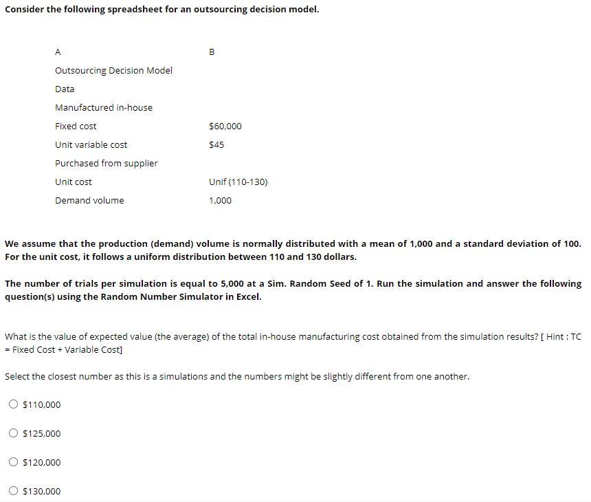 Consider the following spreadsheet for an