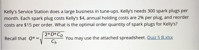 management science Kelly's Service Station does a