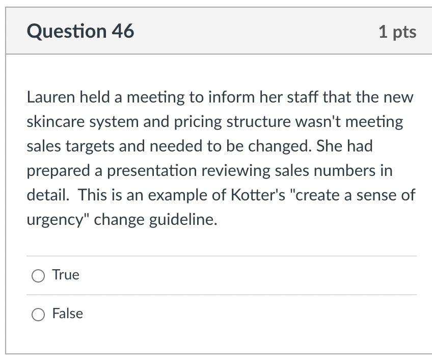 Question 46 1 pts Lauren held a meeting to inform