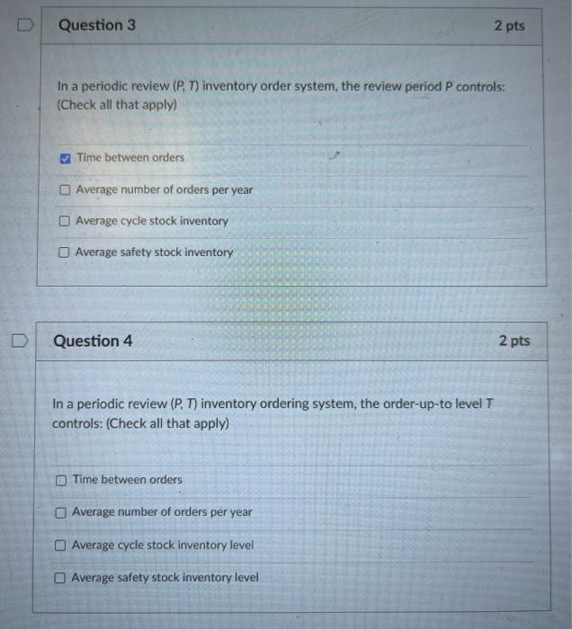 Question 3 2 pts In a periodic review (P.)