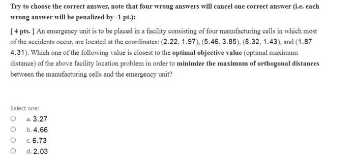 Try to choose the correct answer, note that four