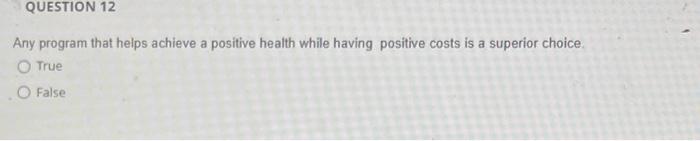 QUESTION 12 Any program that helps achieve a