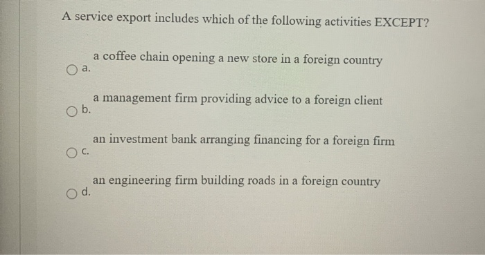 A service export includes which of the following