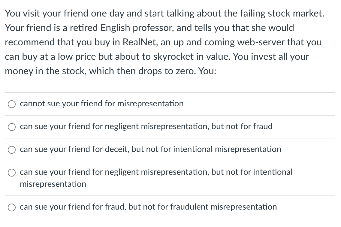 You visit your friend one day and start talking