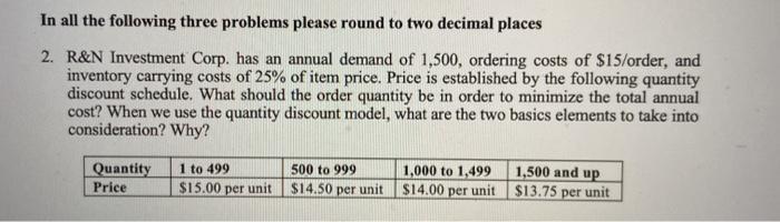 In all the following three problems please round