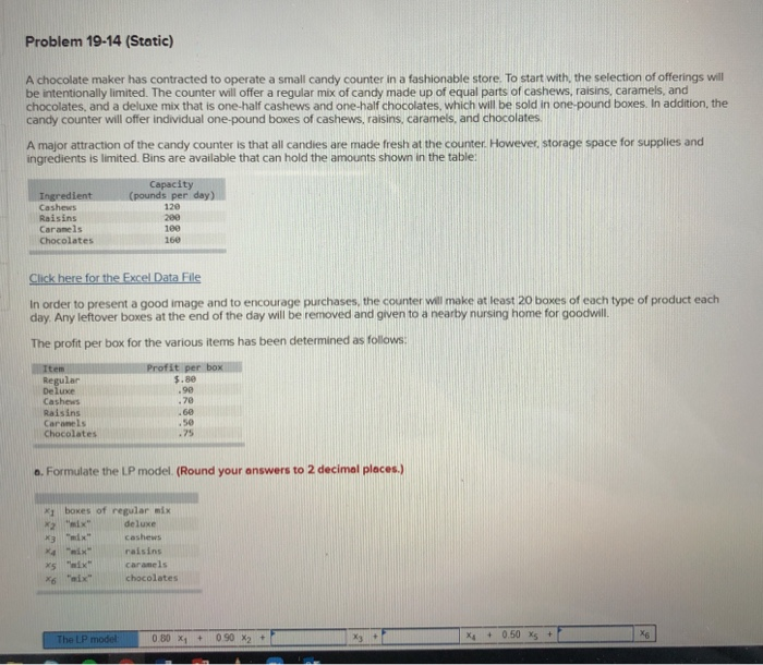 Problem 19-14 (Static) A chocolate maker has