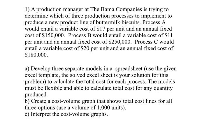 Please explain steps for excel 1) A production