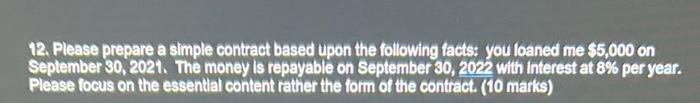 12. Please prepare a simple contract based upon