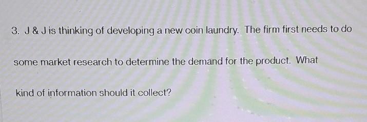 3. J & J is thinking of developing a new coin