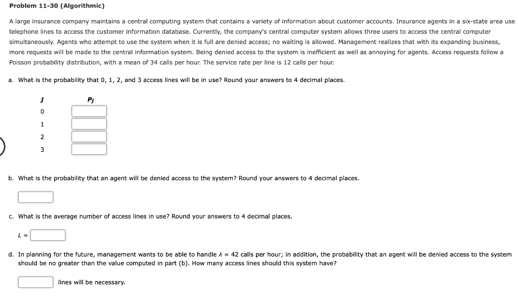 Problem 11-30 (Algorithmic) A large insurance