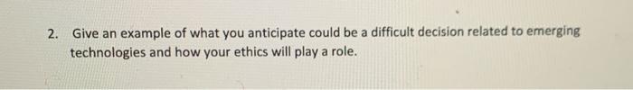 2. Give an example of what you anticipate could