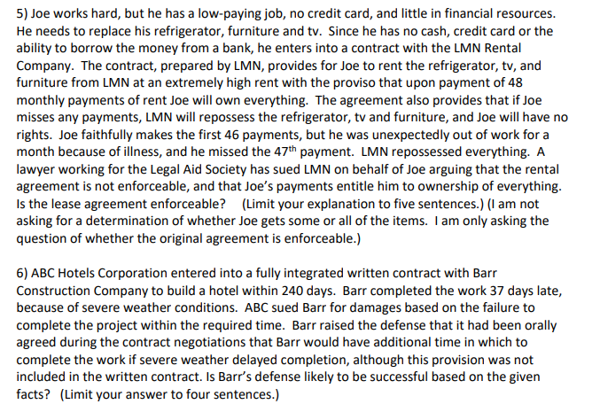 5) Joe works hard, but he has a low-paying job,