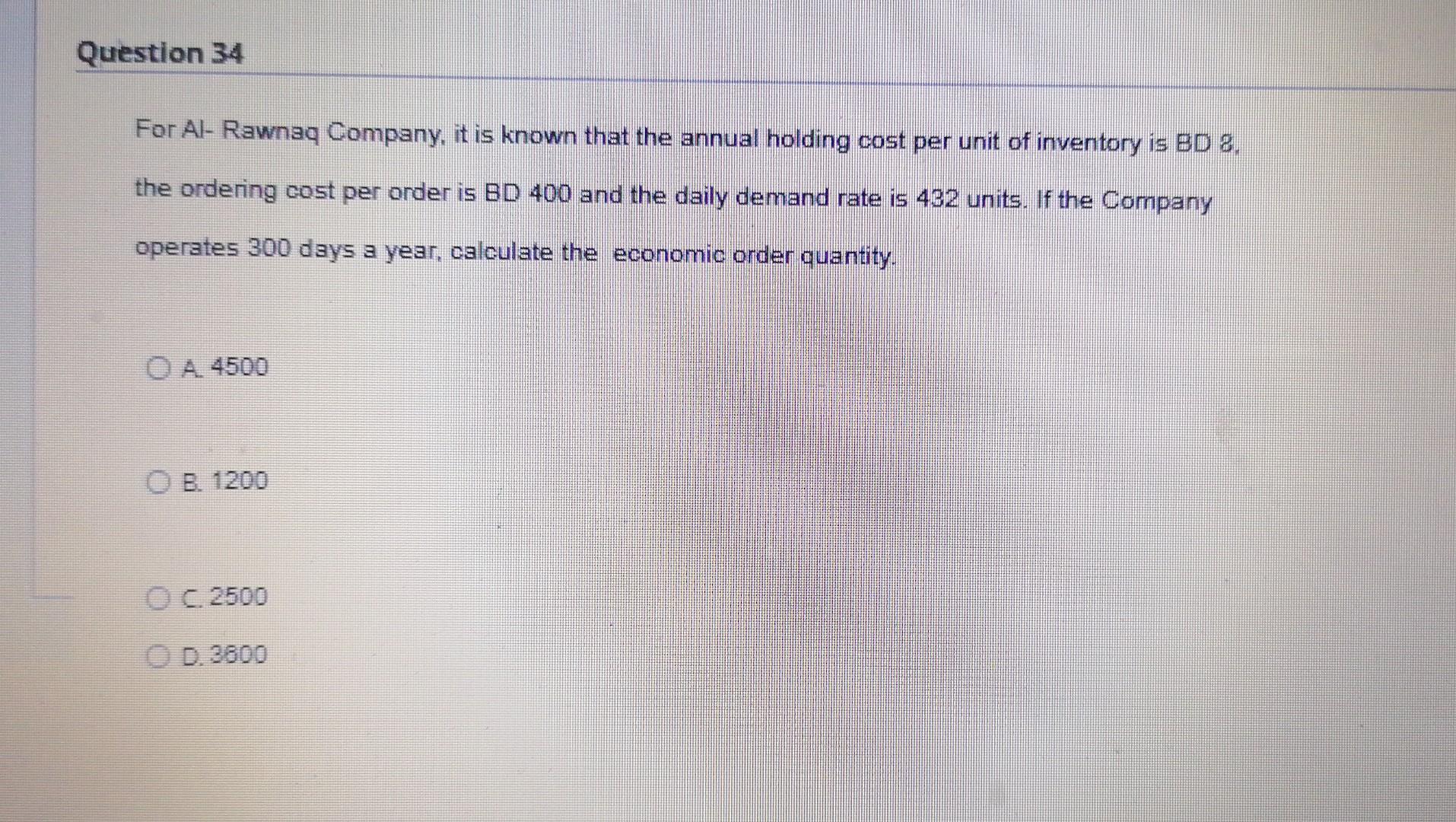 Question 34 For Al- Rawnaq Company, it is known