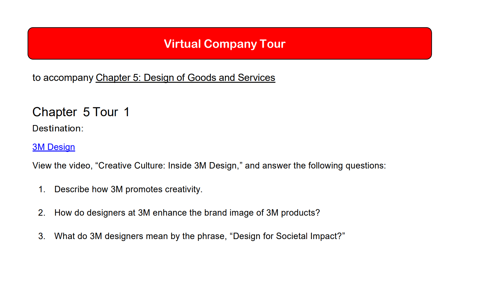Virtual Company Tour to accompany Chapter 5: