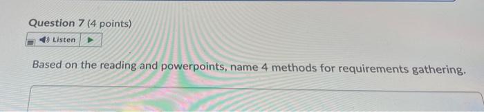 Question 7 (4 points) Listen Based on the reading