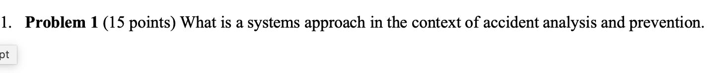 1. Problem 1 (15 points) What is a systems