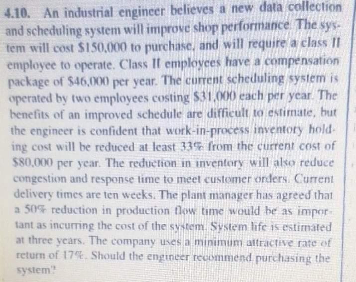 4.10. An industrial engineer believes a new data