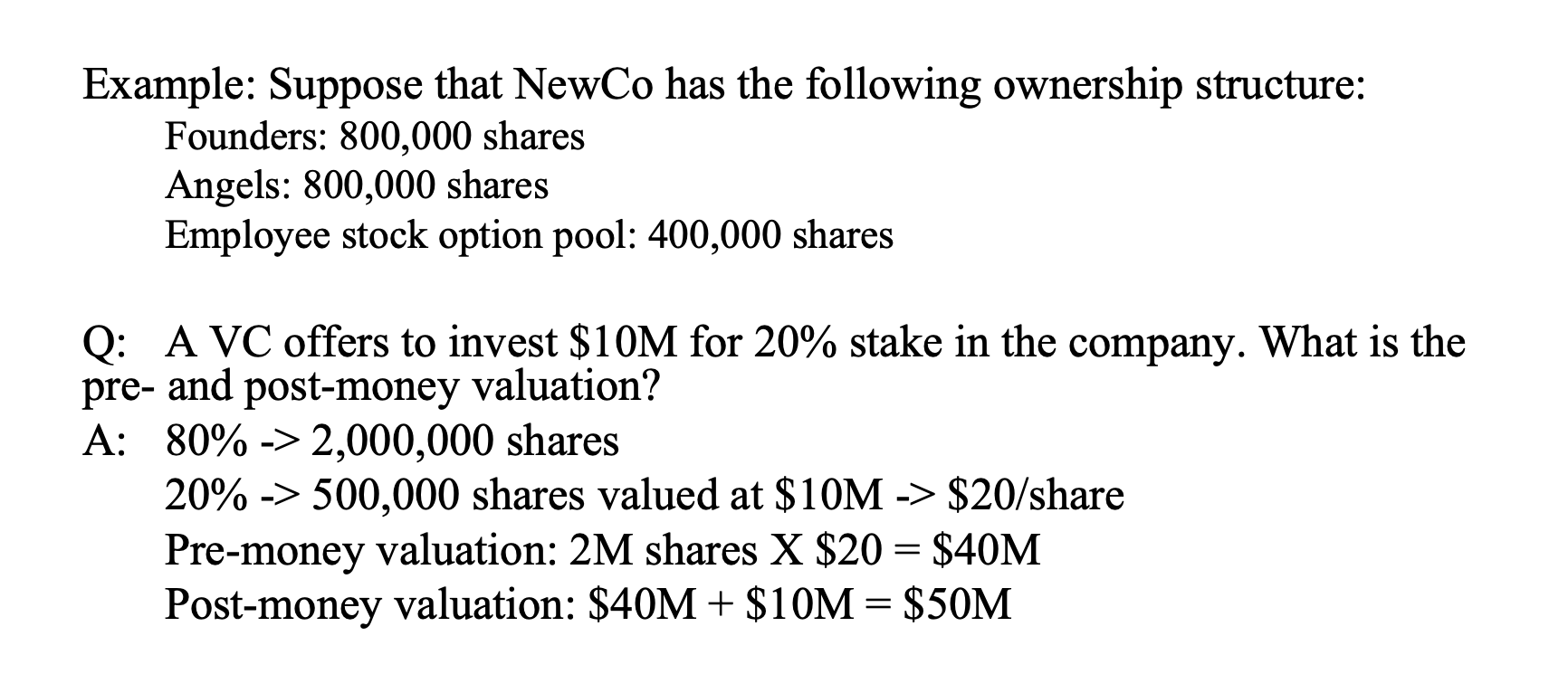 Example: Suppose that NewCo has the following