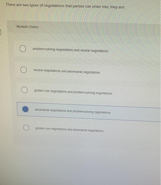 There are two types of negotiations that parties