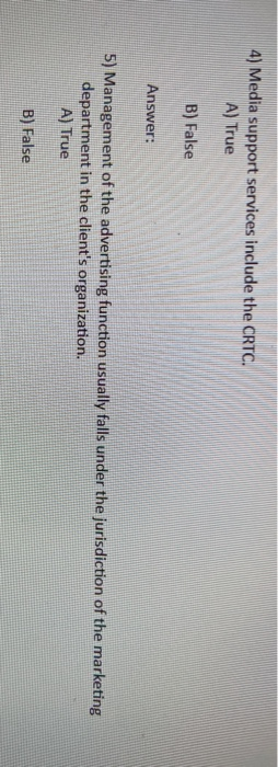 4) Media support services include the CRTC. A)