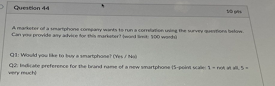 Question 44 10 pts A marketer of a smartphone