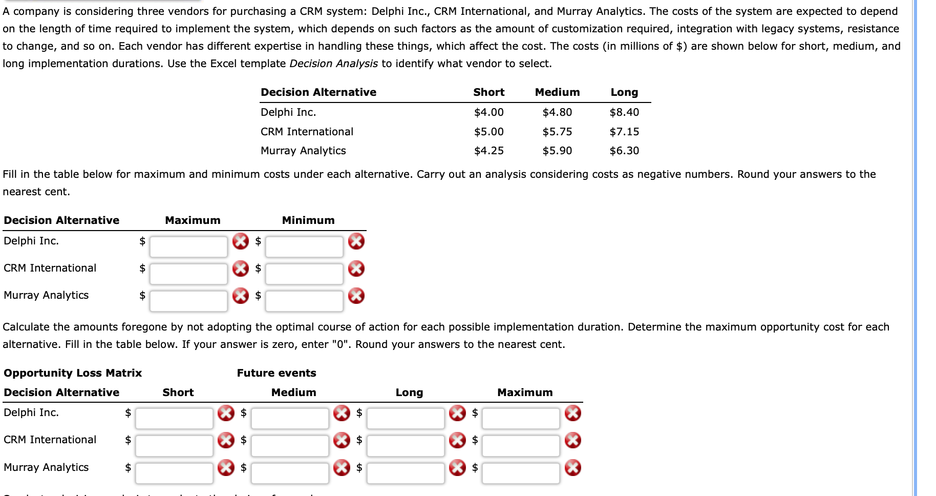 A company is considering three vendors for