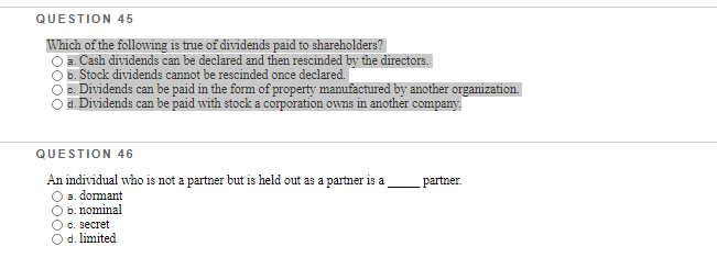 QUESTION 45 Which of the following is true of