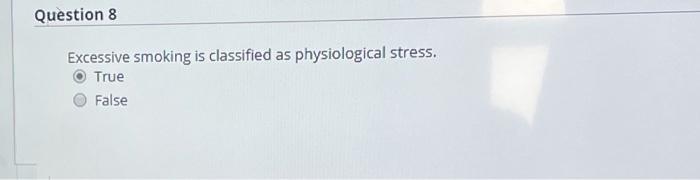 Question 8 Excessive smoking is classified as