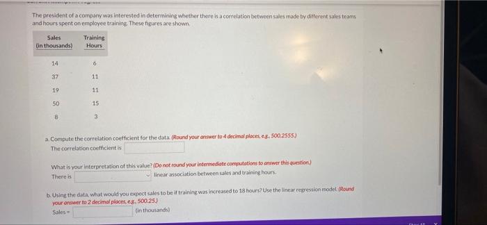 The president of a company was interested in