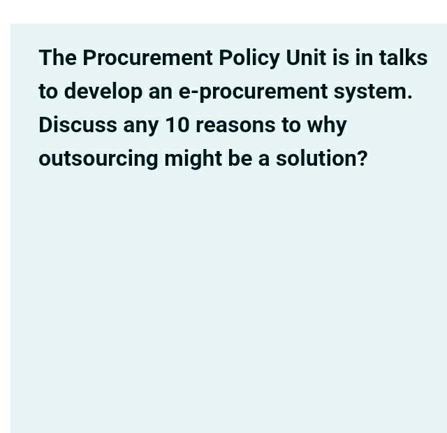 The Procurement Policy Unit is in talks to