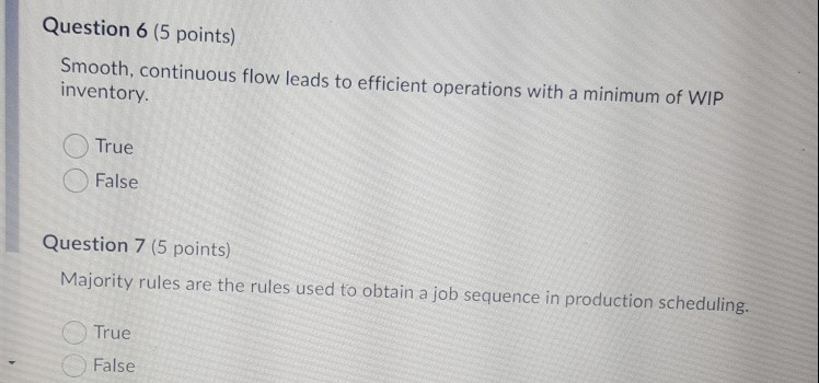 Question 6 (5 points) Smooth, continuous flow