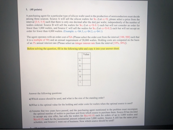 1. (40 points) A purchasing agent for a