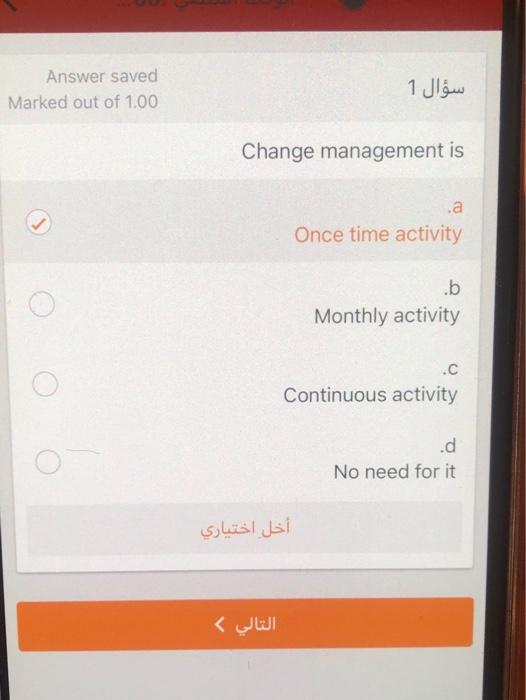 Answer saved 1 1 Marked out of 1.00 Change