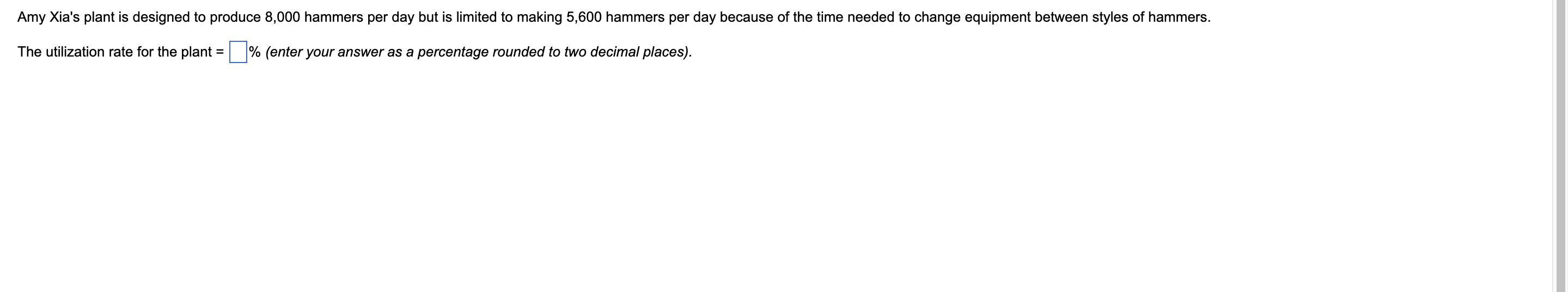 Amy Xia's plant is designed to produce 8,000