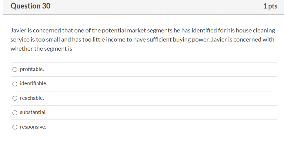 Question 30 1 pts Javier is concerned that one of