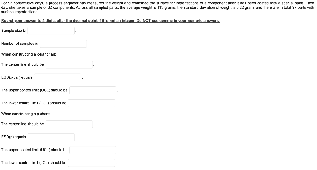 For 95 consecutive days, a process engineer has