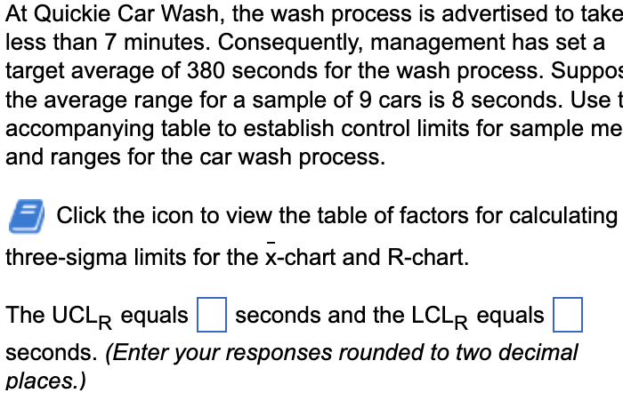 At Quickie Car Wash, the wash process is